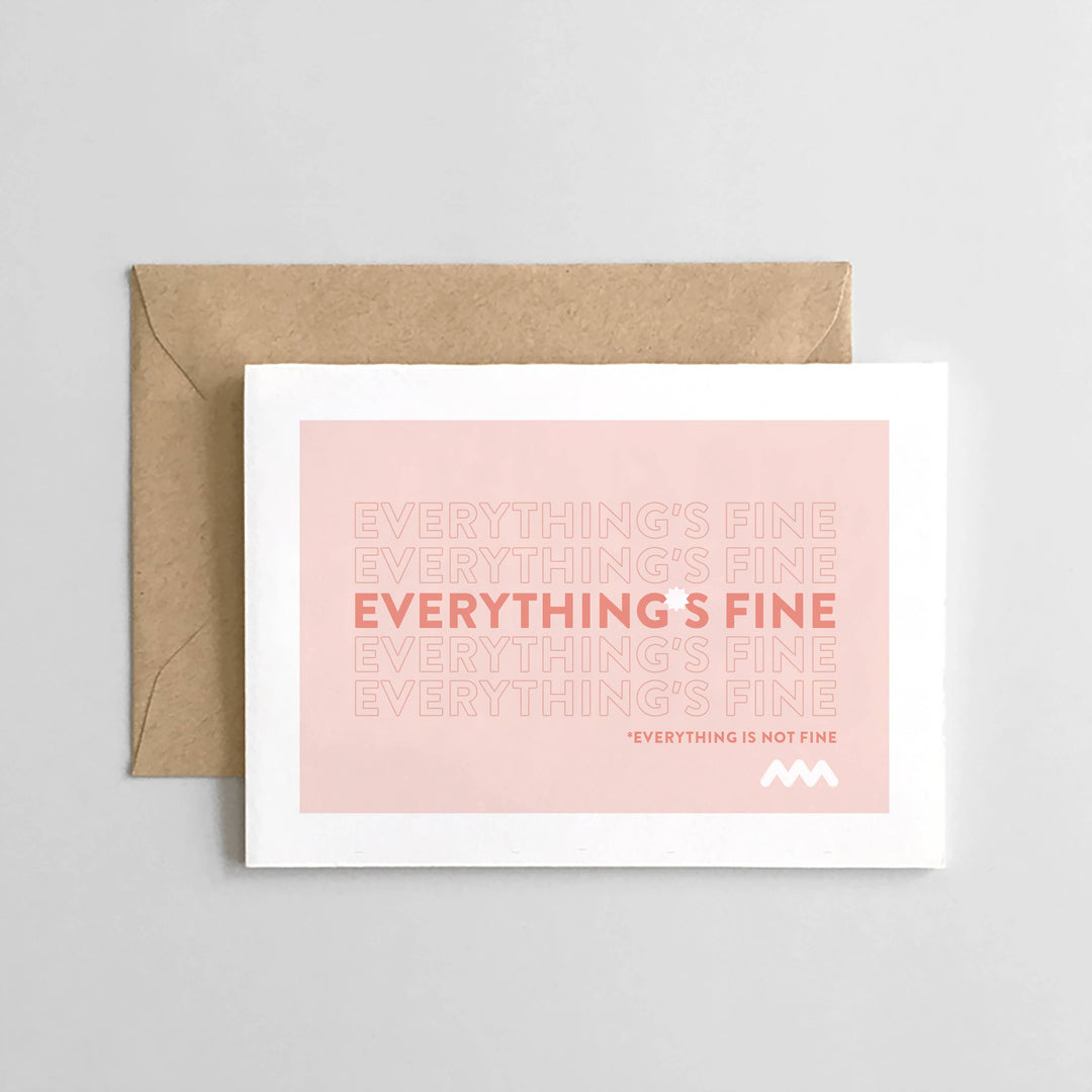 Everything's Fine Card