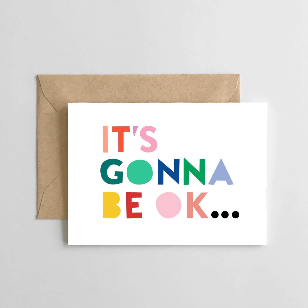 It's Gonna Be Ok... Card